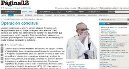 Politica Bergoglio Papa: ¿Verbitsky adelantó la postura del Gobierno? EN 2010, EL PERIODISTA PUBLICÓ SUS VÍNCULOS CON LA DICTADURA